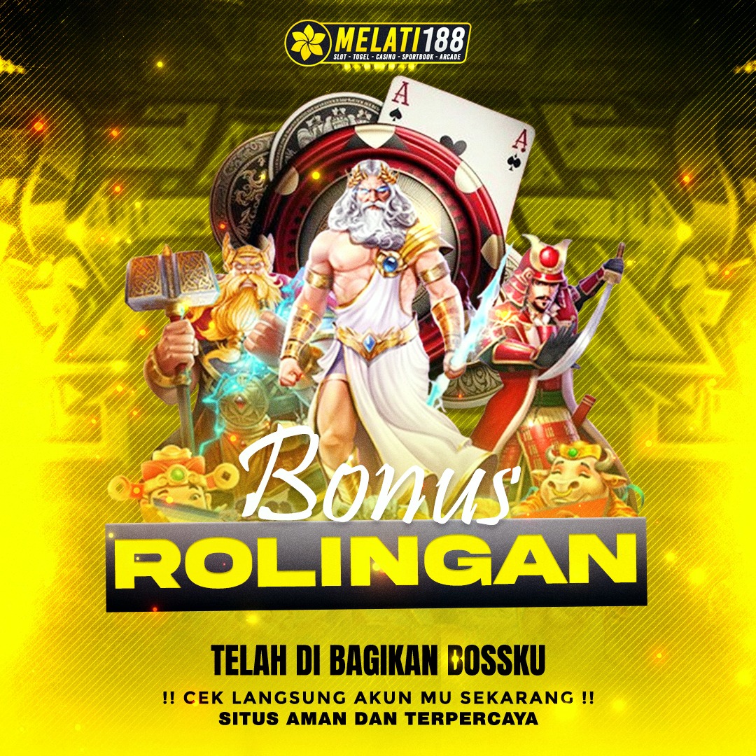 MELATI188 | Bonus Rollingan Setiap Minggu Terbesar Di Asia